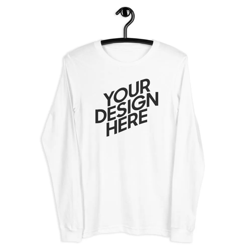 CUSTOM Long Sleeve Tee (Front Only)